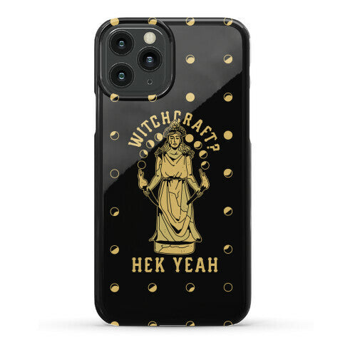 Witchcraft? Hek Yeah Phone Case